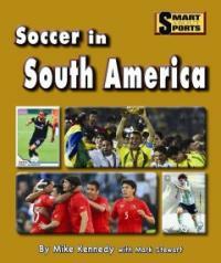 Soccer in South America (Library Binding)