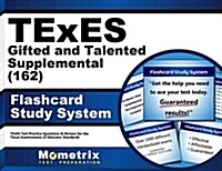 TExES Gifted and Talented Supplemental (162) Flashcard Study System: TExES Test Practice Questions & Review for the Texas Examinations of Educator Sta (Other)