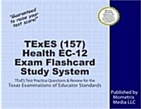 TExES Health Ec-12 (157) Flashcard Study System: TExES Test Practice Questions & Review for the Texas Examinations of Educator Standards (Other)