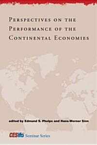 Perspectives on the Performance of the Continental Economies (Hardcover)