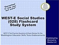 West-E Social Studies (028) Flashcard Study System: West-E Test Practice Questions & Exam Review for the Washington Educator Skills Tests-Endorsements (Other)