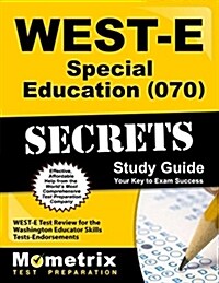 WEST-E Special Education (070) Secrets Study Guide (Paperback)