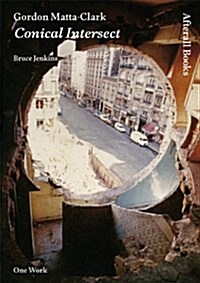 Gordon Matta-Clark (Hardcover)