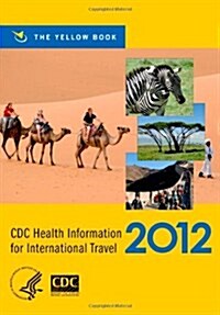 CDC Health Information for International Travel 2012 (Paperback)