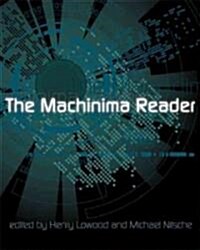The Machinima Reader (Hardcover)