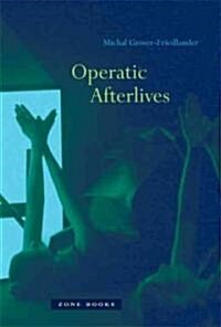 Operatic Afterlives (Hardcover)