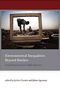 Environmental Inequalities Beyond Borders (Hardcover)
