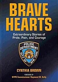 Brave Hearts (Paperback)