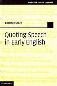 Quoting Speech in Early English (Hardcover)