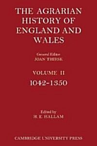 The Agrarian History of England and Wales: Volume 2, 1042–1350 (Paperback)