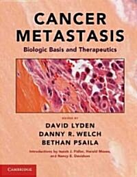 Cancer Metastasis : Biologic Basis and Therapeutics (Hardcover)