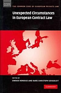 Unexpected Circumstances in European Contract Law (Hardcover)