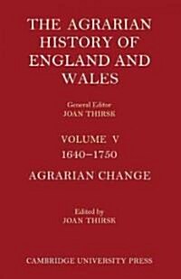 The Agrarian History of England and Wales 2 Part Set: Volume 5, 1640-1750 (Paperback)