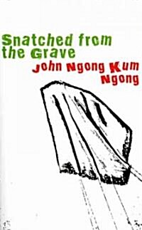 Snatched from the Grave (Paperback)