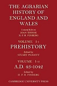 The Agrarian History of England and Wales: Volume 1, Prehistory to AD 1042 (Paperback)