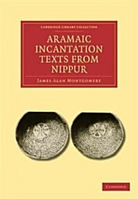 Aramaic Incantation Texts from Nippur (Paperback)