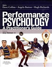 Performance Psychology : A Practitioners Guide (Paperback)