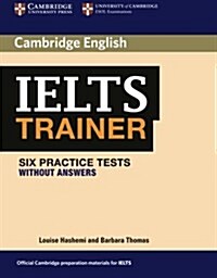 IELTS Trainer Six Practice Tests without Answers (Paperback)