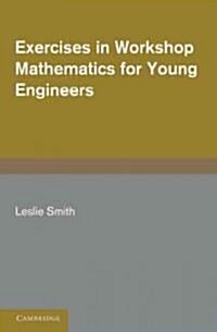 Exercises in Workshop Mathematics for Young Engineers (Paperback)