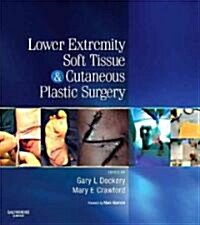 Lower Extremity Soft Tissue & Cutaneous Plastic Surgery (Paperback, 1st)