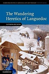 The Wandering Heretics of Languedoc (Paperback)