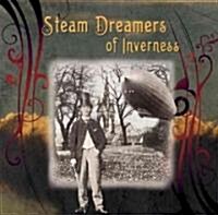 Steam Dreamers of Inverness-part One (Audio CD, 1st, Unabridged)