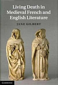 Living Death in Medieval French and English Literature (Hardcover)