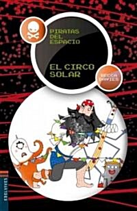 El circo solar / Solar Circus (Paperback, Illustrated, Translation)