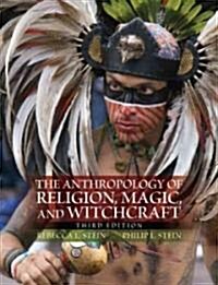 The Anthropology of Religion, Magic, and Witchcraft (Paperback, 3)