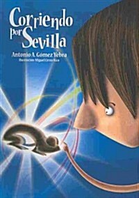 Corriendo por Sevilla / Running around Sevilla (Paperback)