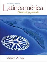 Latinoam?ica: Presente Y Pasado (Paperback, 4)
