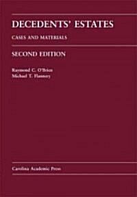Decedents Estates: Cases and Materials (Hardcover, 2nd)