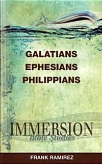 Immersion Bible Studies: Galatians, Ephesians, Philippians (Paperback)