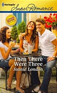 Then There Were Three (Paperback)