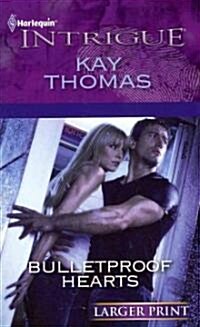 Bulletproof Hearts (Paperback, LGR)