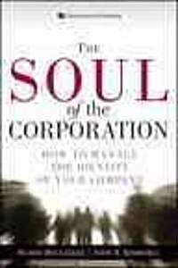 The Soul of the Corporation: How to Manage the Identity of Your Company (Paperback)