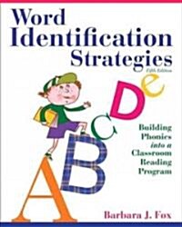 Word Identification Strategies: Building Phonics Into a Classroom Reading Program (Paperback, 5)