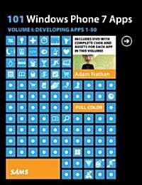 101 Windows Phone 7 Apps, Volume I: Developing Apps 1-50 (Paperback)