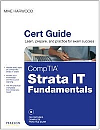 CompTIA Strata IT Fundamentals Cert Guide (Hardcover, CD-ROM, 1st)