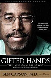Gifted Hands 20th Anniversary Edition: The Ben Carson Story (Hardcover, 20, Anniversary)