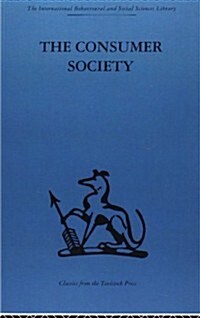 The Consumer Society (Paperback)