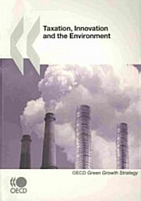 Taxation, Innovation and the Environment (Paperback)