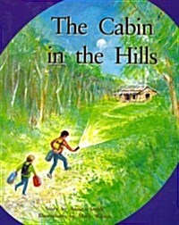 The Cabin in the Hills: Individual Student Edition Turquoise (Levels 17-18) (Paperback)