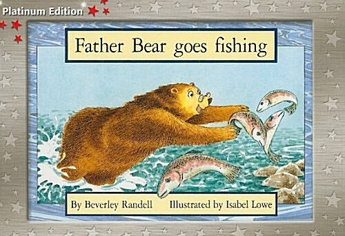 Rigby PM Platinum Collection: Individual Student Edition Red (Levels 3-5) Father Bear Goes Fishing (Paperback)