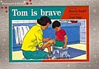 Tom Is Brave: Individual Student Edition Red (Levels 3-5) (Paperback)