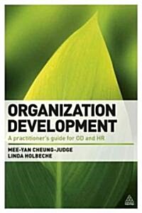 Organization Development : A Practitioners Guide for OD and HR (Paperback)