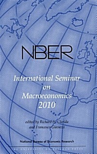 Nber International Seminar on Macroeconomics 2010, Volume 7 (Hardcover, New)