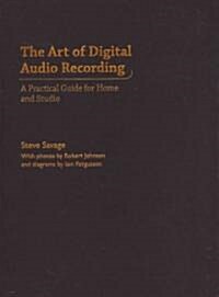 The Art of Digital Audio Recording (Hardcover)