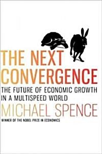[중고] The Next Convergence: The Future of Economic Growth in a Multispeed World (Hardcover)