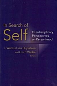 In Search of Self: Interdisciplinary Perspectives on Personhood (Paperback)